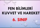 6. Sınıf ÜNİTE 3 KUVVET VE HAREKET Ders Notları